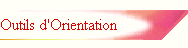 Outils d'Orientation